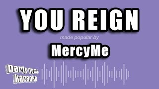 MercyMe - You Reign (Karaoke Version)