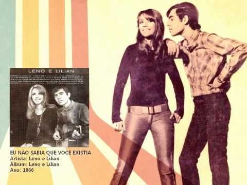 Eu Nao Sabia Que Voce Existia - Leno E Lilian