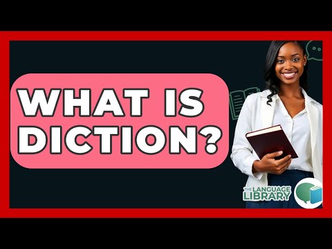 What Is Diction? - The Language Library