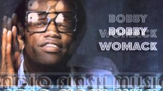 BOBBY WOMACK - I Cant Stay Mad