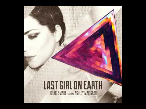 Craig Smart feat. Ashley MacIsaac - Last Girl on Earth