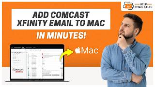 How To Add Comcast (Xfinity) Email to Mac | Help Email Tales