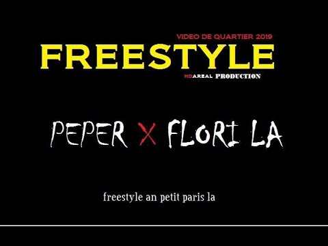 Freestyle ""PEPER X FLORI LA"" by HDRL 2019 partie 2