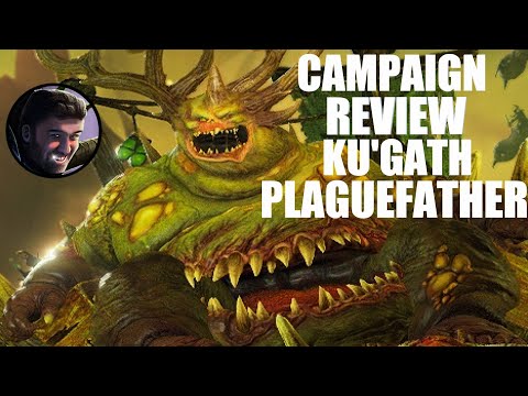 Ku'gath Plaguefather Immortal Empires Campaign Review