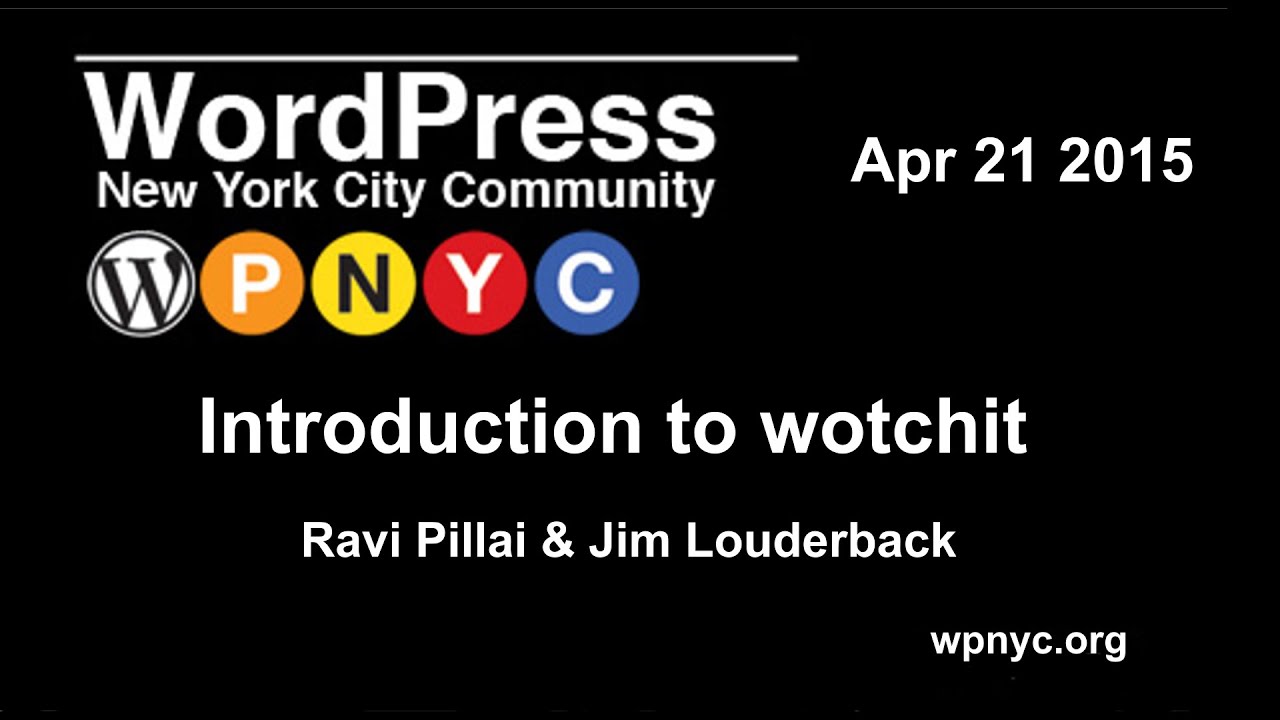 Introduction to wotchit - Ravi Pillai & Jim Louderback