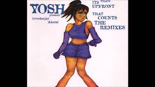Yosh presents Lovedeejay Akemi - It's What's Upfront That Counts (Original 12" Extended Mix)