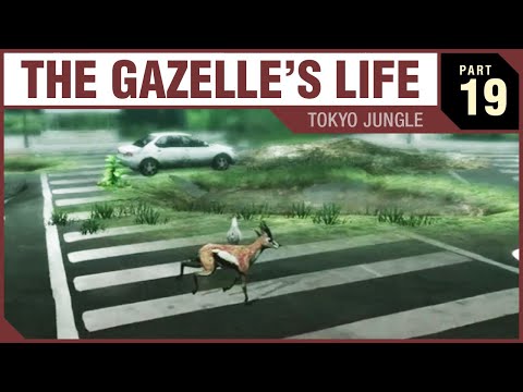 THE GAZELLE’S LIFE - Tokyo Jungle - PART 19