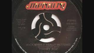 Back when it really mattered / Tommy Roe.