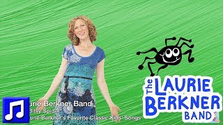 "The Itsy Bitsy Spider" by The Laurie Berkner Band | Best Nursery Rhymes For Kids