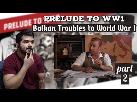 Tinderbox Europe - From Balkan Troubles to World War I PRELUDE TO WW1 - (Part 2)