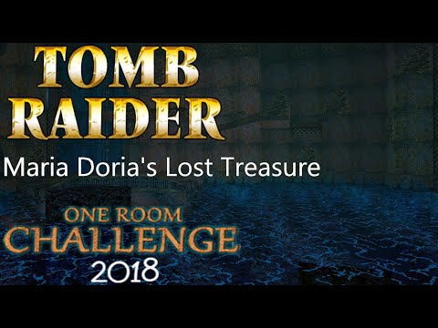 Tomb Raider ORC 2018 - Maria Doria's Lost Treasure Walkthrough