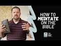 How to Meditate on the Bible • Daily Dose Ep. 45