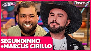 SEGUNDINHO E CIRILLO - TICARACATICAST | EP 549