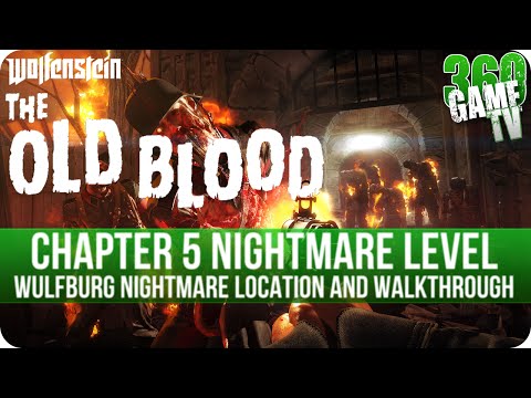 Wolfenstein The Old Blood - Chapter 5 - Wulfburg Nightmare Level Location and Walkthrough