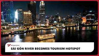 Sài Gòn River becomes tourism hotspot | Vietnam Today