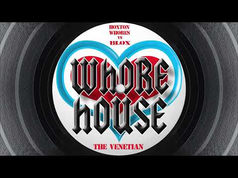 Hoxton Whores vs. Blox - The Venetian (String Mix)