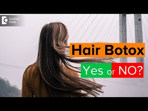 What is hair botox and its side effects - Dr. Divya...