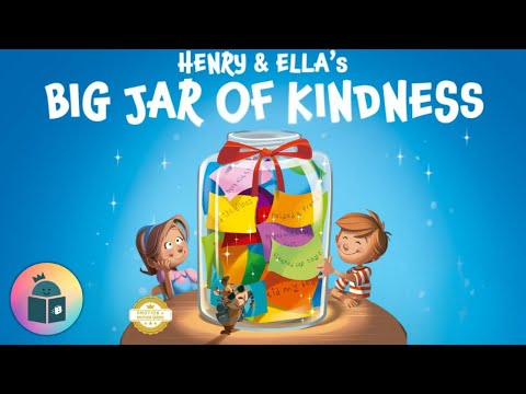 🥰Henry and Ella's Big Jar of Kindness - Building Empathy for Kids SEL Read Aloud - Emotion in Motion