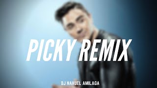 PICKY (REMIX) - Joey Montana - DJ Nahuel Amilaga