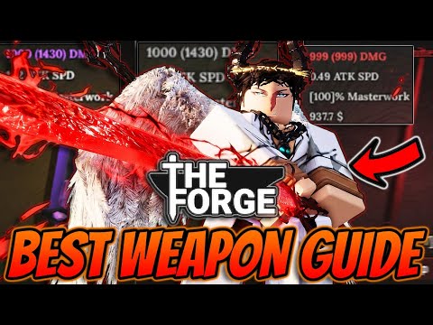 The *BEST* Guide To Craft The BEST Weapons In The Forge Roblox!
