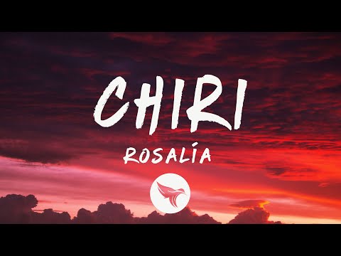 ROSALÍA - CHIRI