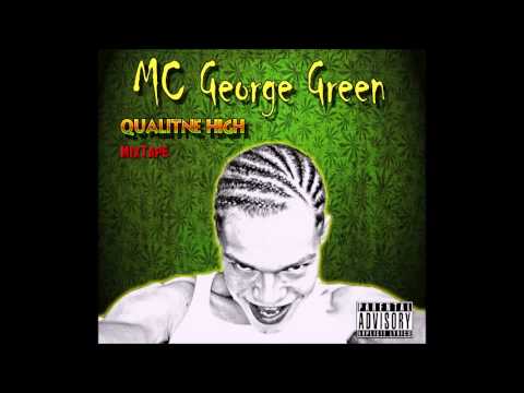 MC George Green- O tráve (Qualitne HiGH mixtape)