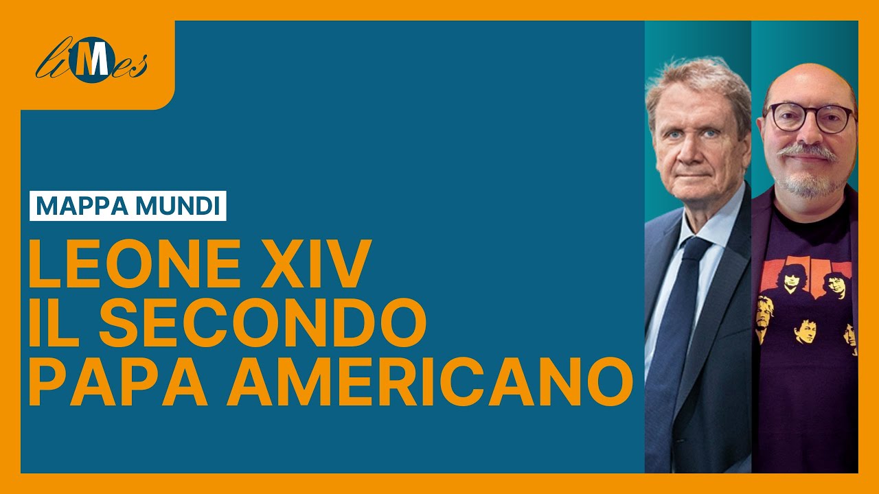 Leo XIV, the second American pope - MappaMundi with Lucio Caracciolo