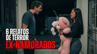5 RELATOS PERTURBADORES DE EX-NAMORADOS | HISTÓRIAS DE TERROR