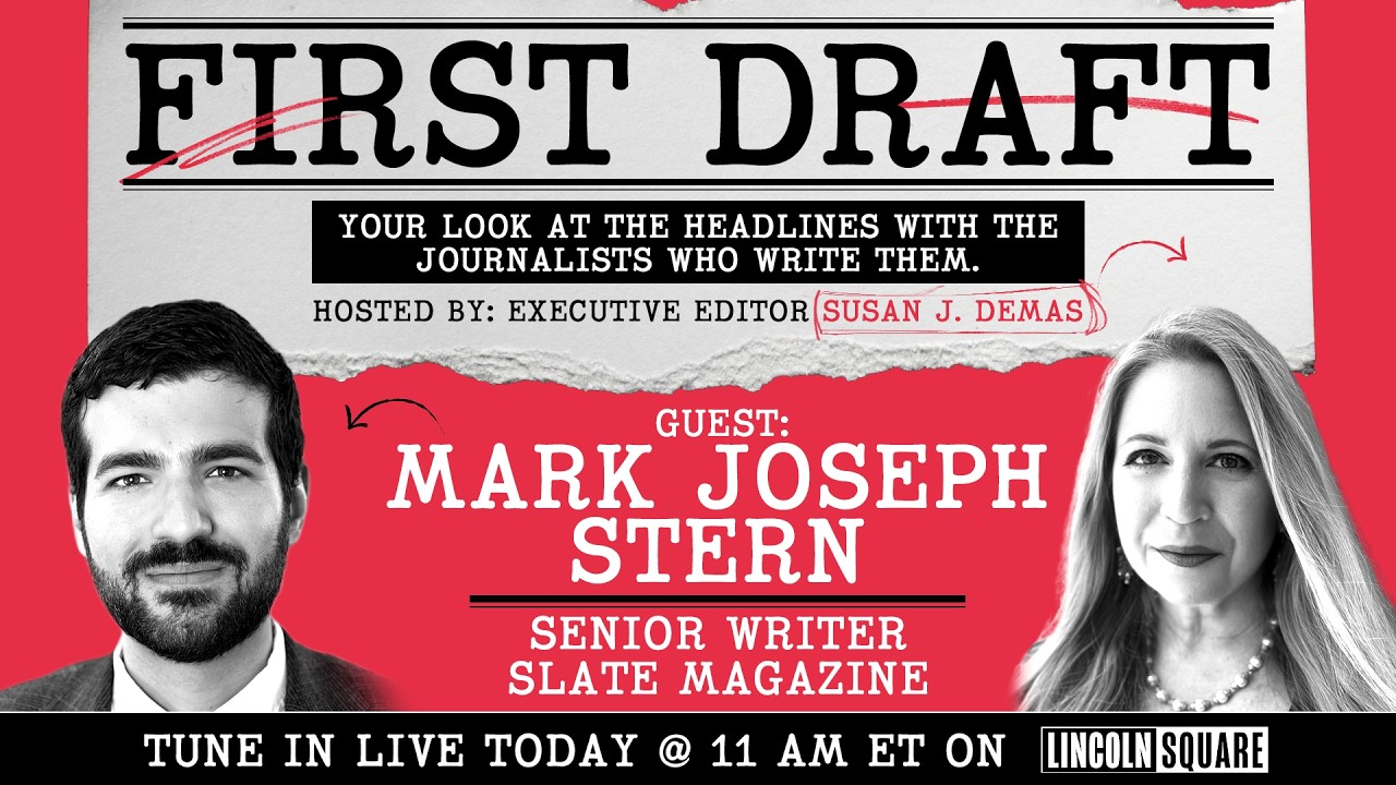 SCOTUS Cases to Keep an Eye on | First Draft with Susan J. Demas & Slate's Mark Joseph Stern