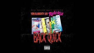 YBN Almighty Jay &amp; Rich The Kid - Back Quick