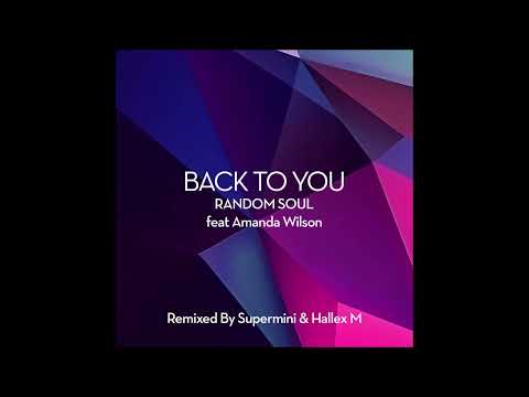 PREMIERE: Random Soul feat. Amanda Wilson - Back To You (Hallex M Extended) [Random Soul Recordings]