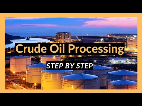 Crude Oil Processing  - Step by Step (2025)