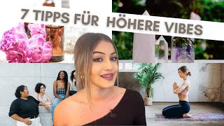 Glücklicher werden: 7 Tipps um deine Vibration zu erhöhen (Gesetz der Anziehung)