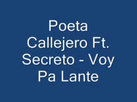 Poeta Callejero Ft. Secreto - Voy Pa Lante