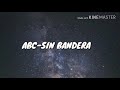 ABC/sin bandera letra...