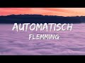 Flemming - Automatisch (Songtekst/Lyrics) 🎵