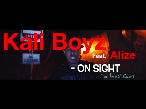 Kali Boyz - ON SIGHT (Feat. Alize Ali)