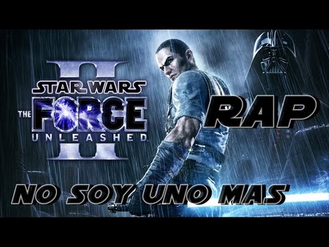 STAR WARS: El poder de la fuerza 2 II RAP II No soy uno mas II By:JL