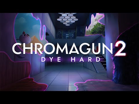 ChromaGun 2: Dye Hard Official Launch Trailer