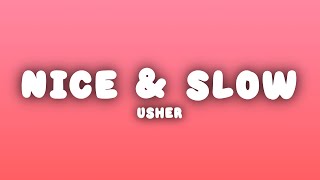 Usher - Nice &amp; Slow (Lyrics)