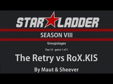 Dota 2 - RoX.KIS vs The Retry - StarLadder Season VIII