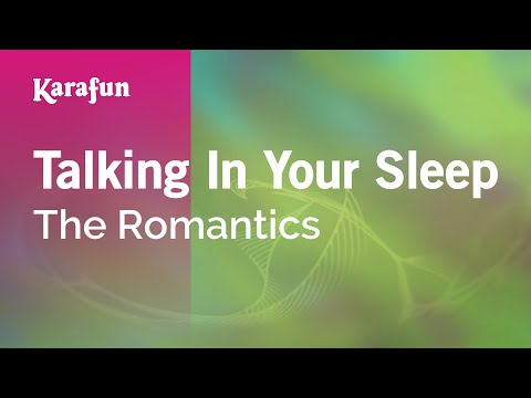 Talking in Your Sleep - The Romantics | Karaoke Version | KaraFun