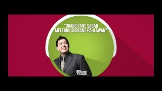 Download lagu ORANG SABAR MELEBIHI SEORANG PAHLAWAN. mp3