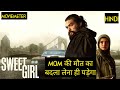Sweet Girl Movie Explained In Hindi Sweet Girl 2021 Movie Explained In Hindi