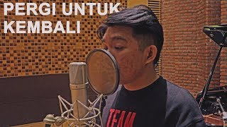 Download lagu Ello - Pergi Untuk Kembali (Cover by Niko Junius ft Bernard Jonathan) mp3