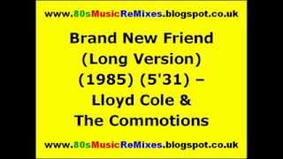 Brand New Friend (Long Version) - Lloyd Cole &amp; The Commotions | 80s Male Artists | 80s Male Bands