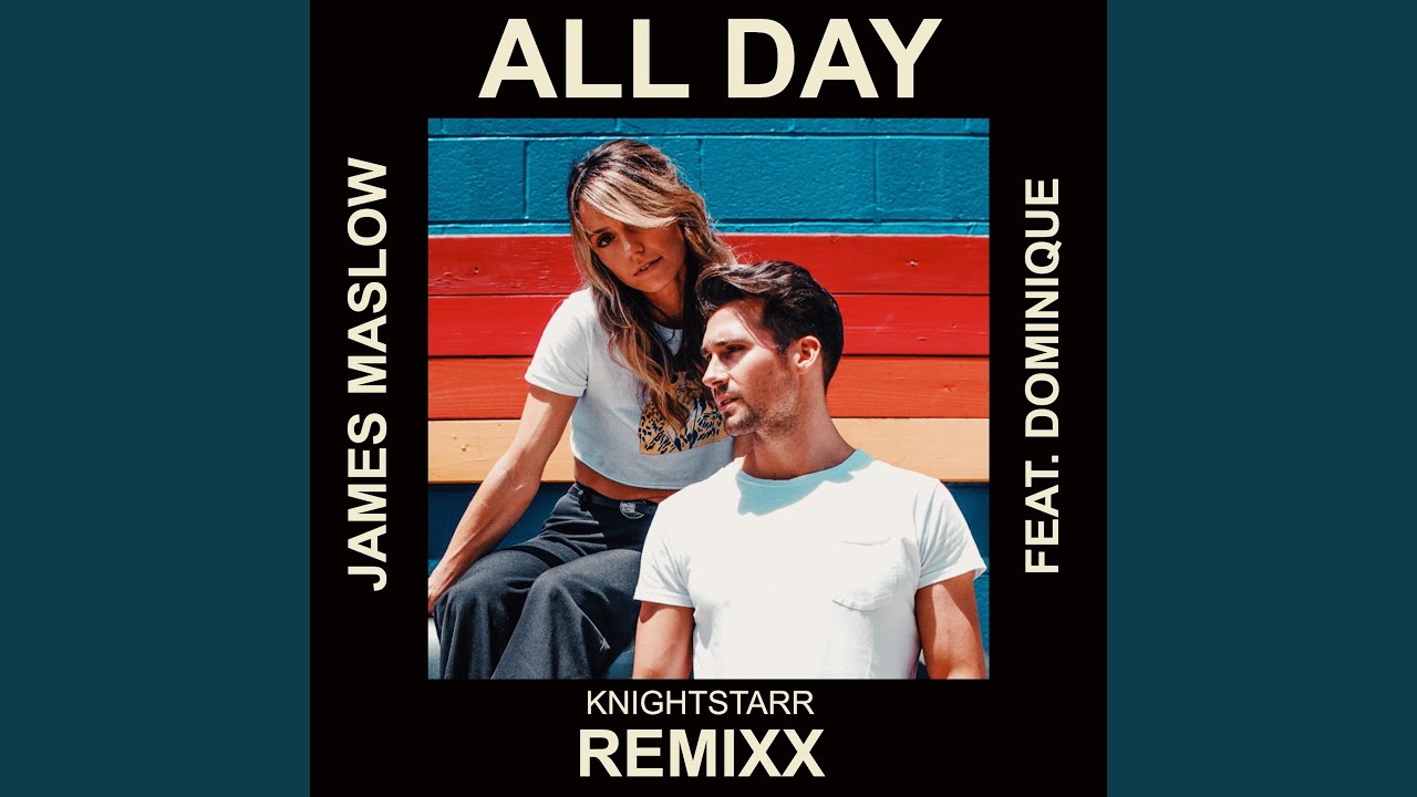 All Day (Knightstarr Remixx) (feat. Dominique)