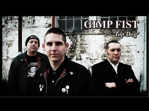 GIMP FIST - 'Top Dog' (official promo).