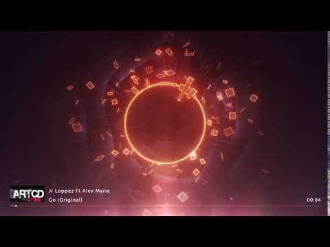 Jr Loppez Ft Alex Marie -  GO ( original )