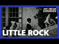 Little Rock | The American Diplomat | American Experience | PBS